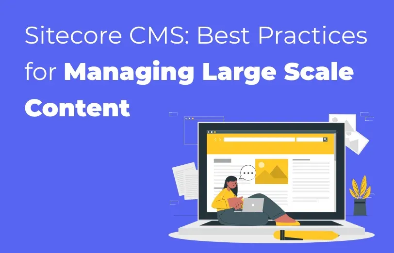 best-practices-for-managing-large-scale-content.webp