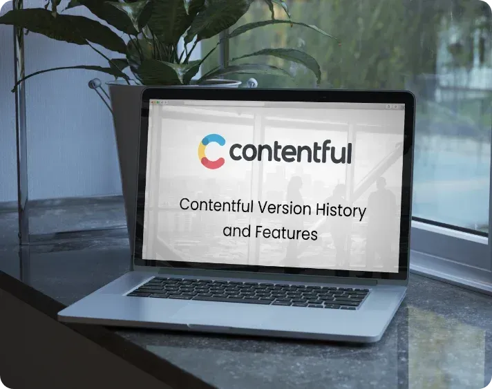contentful_version_history_and_features_e74831ab49.webp