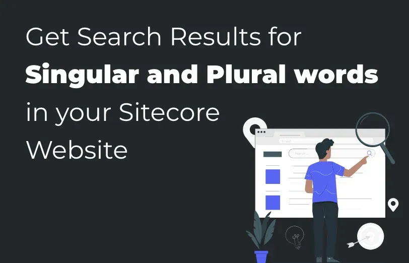 get-search-results-for-singular-and-plural-words-in-your-sitecore-website.webp