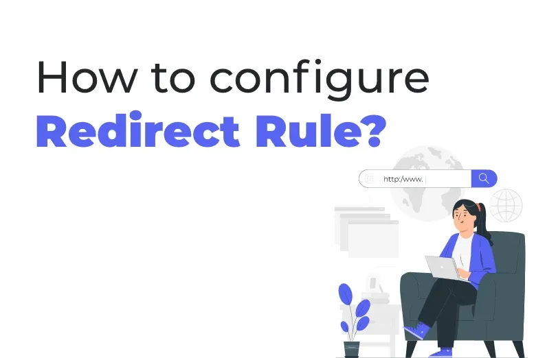how-to-configure-redirect-rule.webp