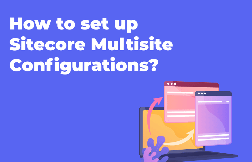 how-to-set-up-sitecore-multisite-configurations.png