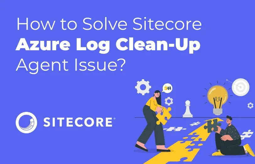 how-to-solve-sitecore-azure-log-clean-up-agent-issue.webp