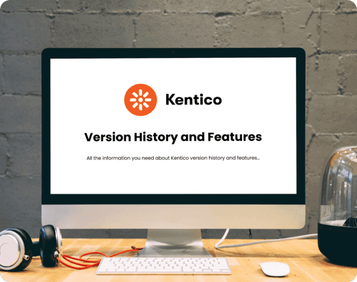 kentico_version_history_and_features_detail_page_5d15fcdadf.png