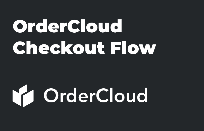 orderCloud-checkout-flow.png