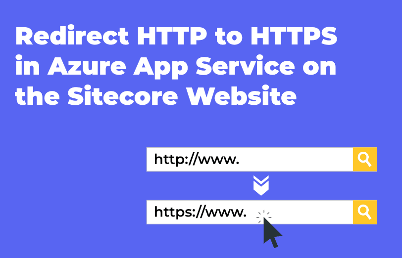 redirect-http-to-https-in-azure-app-service-on-sitecore-website.png