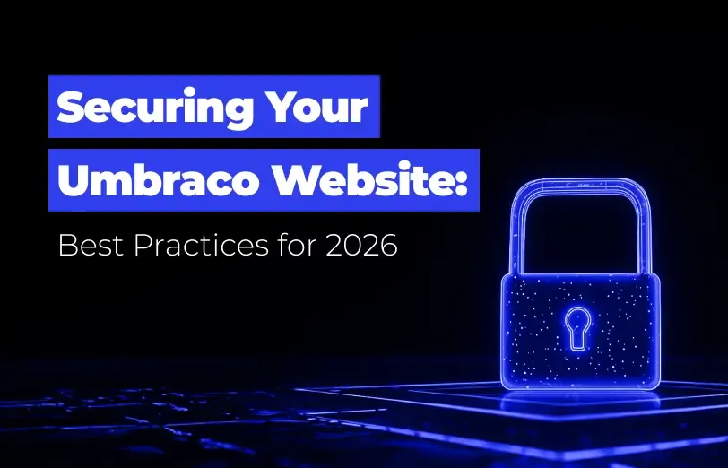 securing-your-umbraco-website-best-practices-for-2026.webp