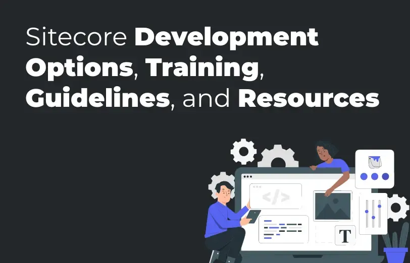 sitecore-development-options-training-guidelines-and-resources.webp