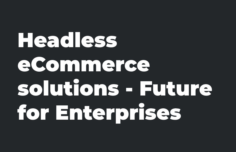sitecore-headless-eCommerce-solutions-future-for-enterprises.png