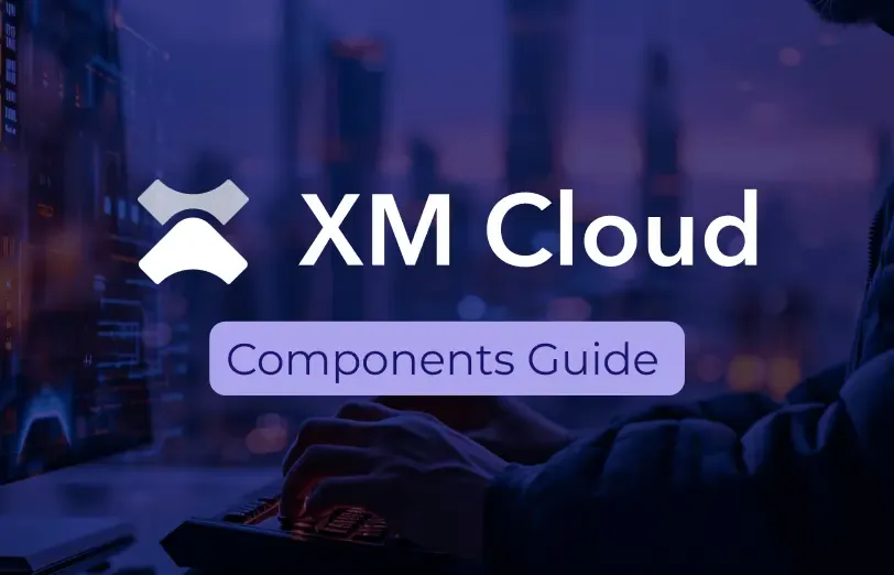 sitecore-xm-cloud-components-guide.webp