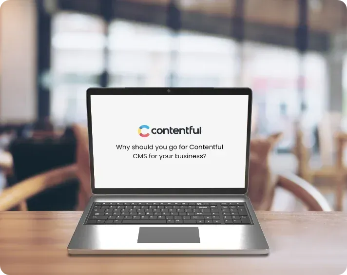 why_should_you_go_for_contentful_cms_for_your_business_02398fc0b5.webp